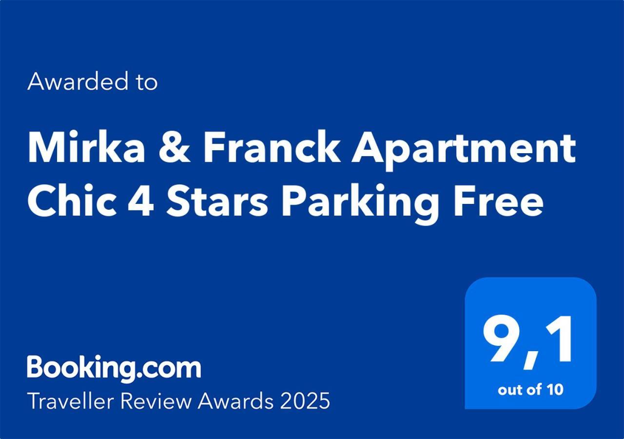 Mirka & Franck Apartment Chic 4 Stars Parking Free Colmar Bagian luar foto